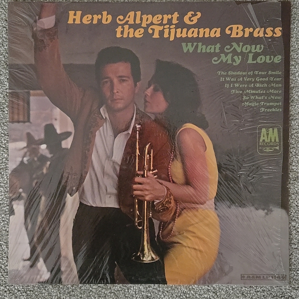 Herb Alpert & the Tijuana Brass, What Now My Love LP Vinyl 1960's